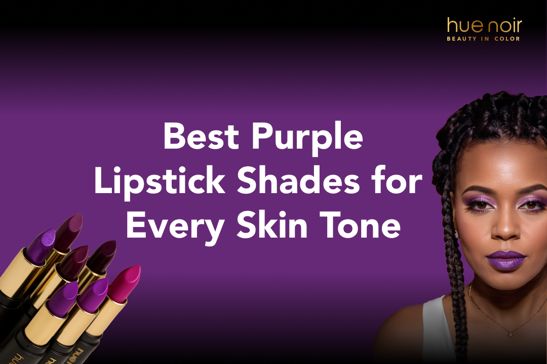 Best Purple Lipstick Shades for Every Skin Tone - Hue Noir