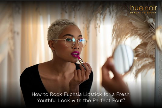 How to Rock Fuchsia Lipstick for a Fresh, Youthful Look with the Perfect Pout?